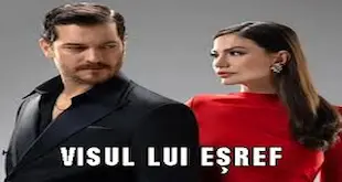 Visul lui Eșref Episodul 2